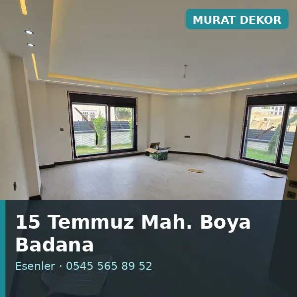 15 Temmuz Mahallesi (Esenler) boya badana ve tadilat - Murat Dekor 15 Temmuz Mahallesi (Esenler) boya badana ve tadilat - Murat Dekor