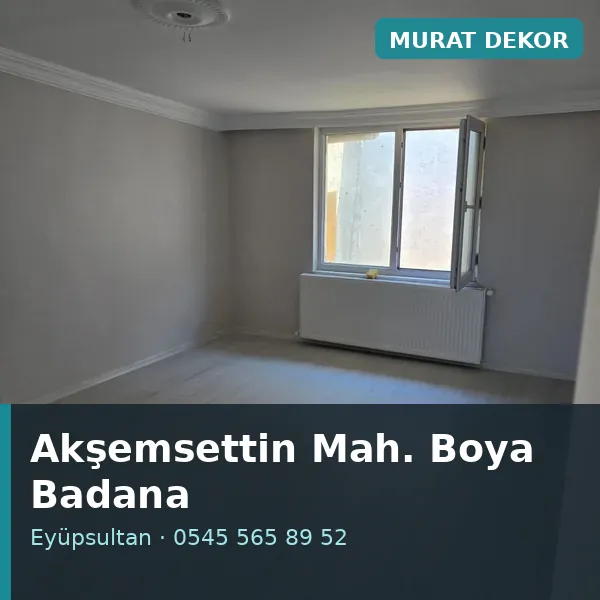 Akşemsettin Mahallesi (Eyüpsultan) boya badana ve tadilat - Murat Dekor Akşemsettin Mahallesi (Eyüpsultan) boya badana ve tadilat - Murat Dekor