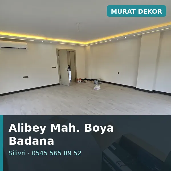 Alibey Mahallesi (Silivri) boya badana ve tadilat - Murat Dekor Alibey Mahallesi (Silivri) boya badana ve tadilat - Murat Dekor