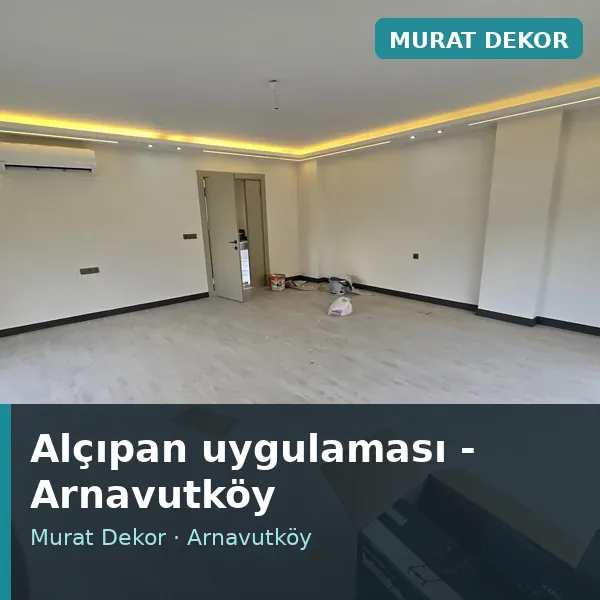 Alçıpan uygulama örneği, Arnavutköy bölgesi Alçıpan uygulama örneği, Arnavutköy bölgesi