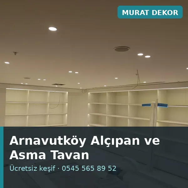 Arnavutköy alçıpan ve asma tavan - Murat Dekor Arnavutköy alçıpan ve asma tavan - Murat Dekor