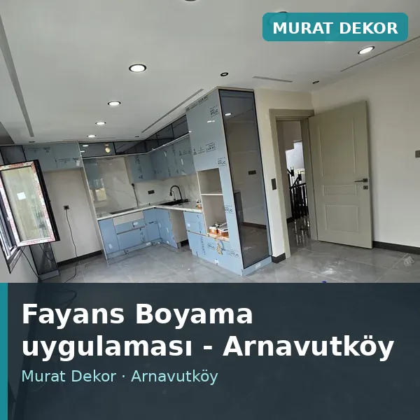 Fayans Boyama uygulama örneği, Arnavutköy bölgesi Fayans Boyama uygulama örneği, Arnavutköy bölgesi