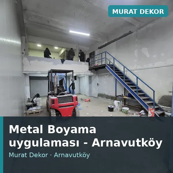 Metal Boyama uygulama örneği, Arnavutköy bölgesi