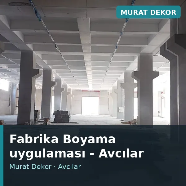Fabrika Boyama uygulama örneği, Avcılar bölgesi