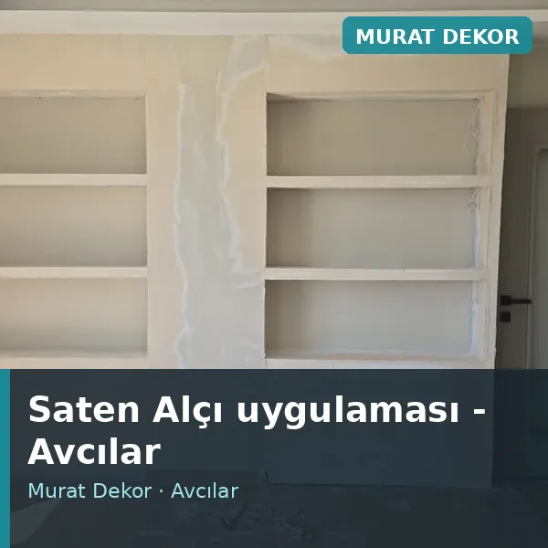 Saten Alçı uygulama örneği, Avcılar bölgesi