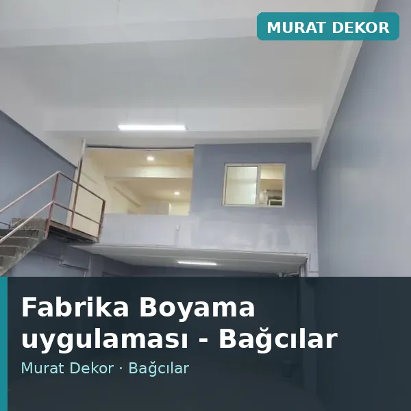Fabrika Boyama uygulama örneği, Bağcılar bölgesi