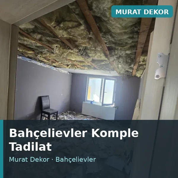 Bahçelievler komple tadilat uygulaması Bahçelievler komple tadilat uygulaması