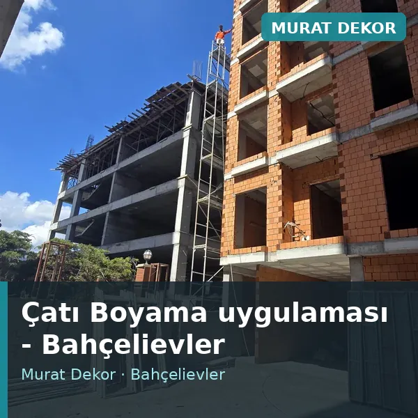 Çatı Boyama uygulama örneği, Bahçelievler bölgesi