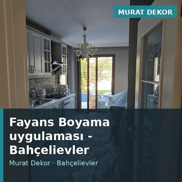 Fayans Boyama uygulama örneği, Bahçelievler bölgesi