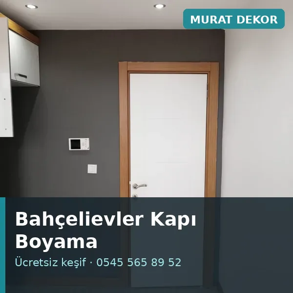 Bahçelievler kapı boyama - Murat Dekor Bahçelievler kapı boyama - Murat Dekor