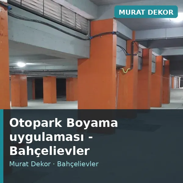 Otopark Boyama uygulama örneği, Bahçelievler bölgesi