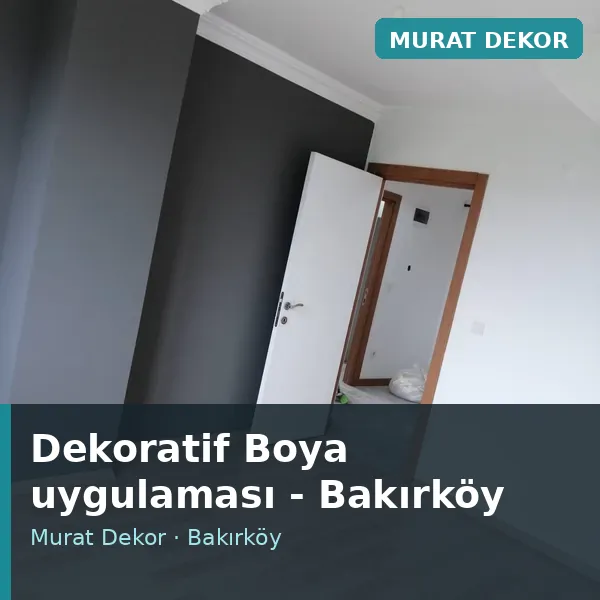Dekoratif Boya uygulama örneği, Bakırköy bölgesi