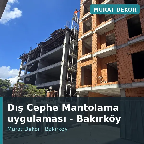 Dış Cephe Mantolama uygulama örneği, Bakırköy bölgesi Dış Cephe Mantolama uygulama örneği, Bakırköy bölgesi