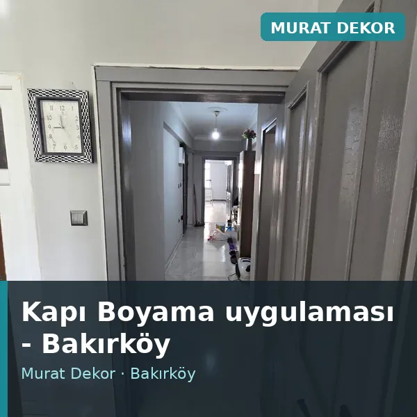 Kapı Boyama uygulama örneği, Bakırköy bölgesi
