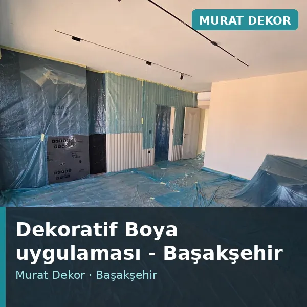 Dekoratif Boya uygulama örneği, Başakşehir bölgesi