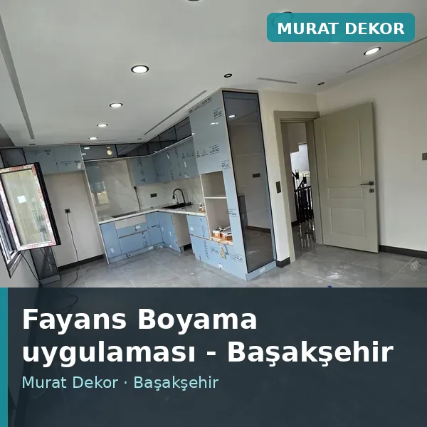 Fayans Boyama uygulama örneği, Başakşehir bölgesi