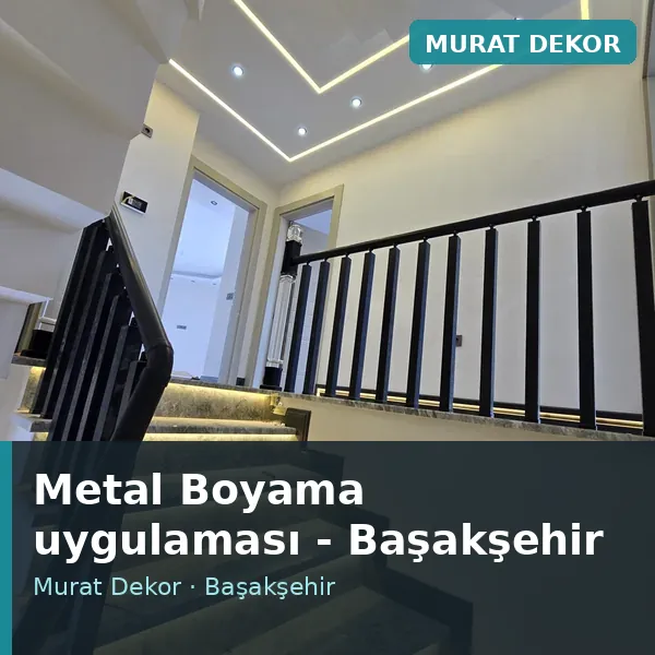 Metal Boyama uygulama örneği, Başakşehir bölgesi