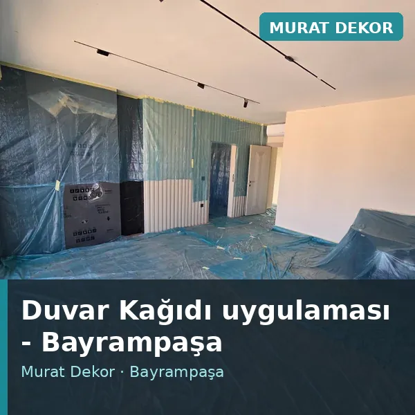 Duvar Kağıdı uygulama örneği, Bayrampaşa bölgesi