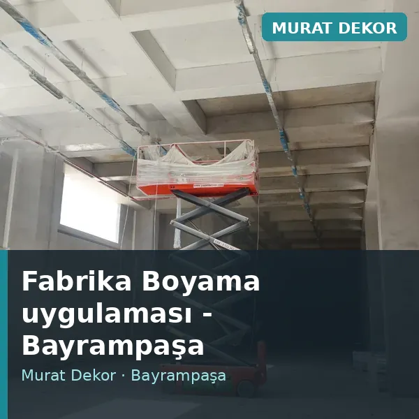 Fabrika Boyama uygulama örneği, Bayrampaşa bölgesi Fabrika Boyama uygulama örneği, Bayrampaşa bölgesi