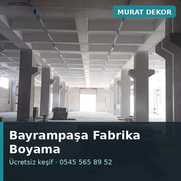 Bayrampaşa fabrika boyama - Murat Dekor Bayrampaşa fabrika boyama - Murat Dekor
