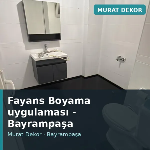 Fayans Boyama uygulama örneği, Bayrampaşa bölgesi