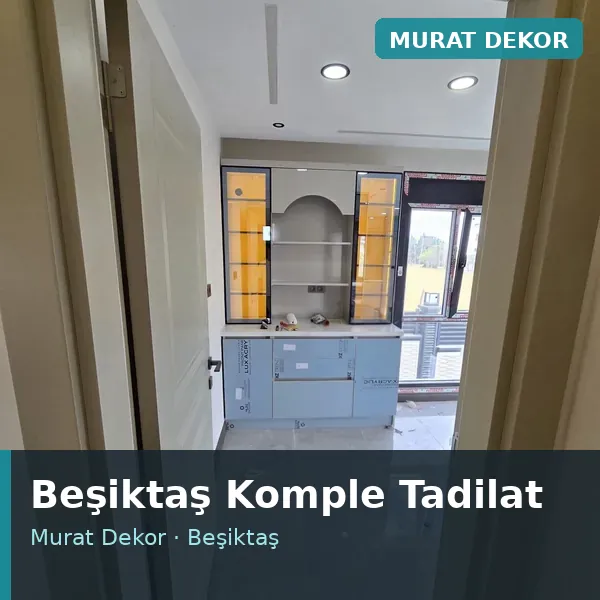 Beşiktaş komple tadilat uygulaması Beşiktaş komple tadilat uygulaması