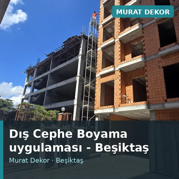 Dış Cephe Boyama uygulama örneği, Beşiktaş bölgesi