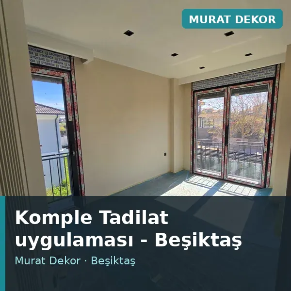 Komple Tadilat uygulama örneği, Beşiktaş bölgesi Komple Tadilat uygulama örneği, Beşiktaş bölgesi