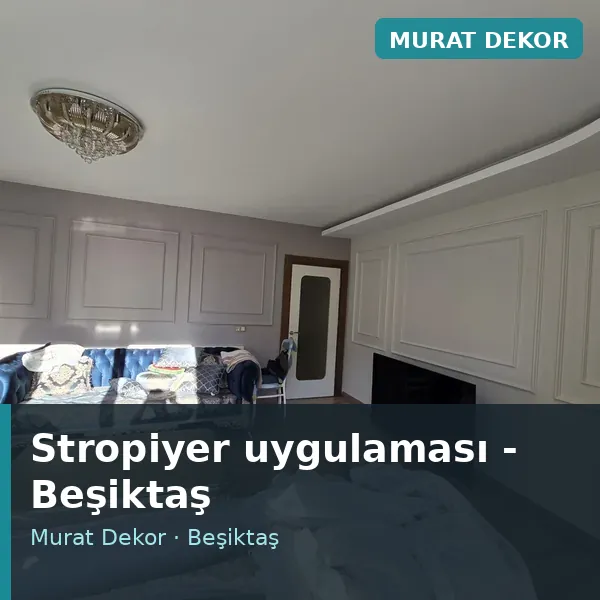 Stropiyer uygulama örneği, Beşiktaş bölgesi Stropiyer uygulama örneği, Beşiktaş bölgesi