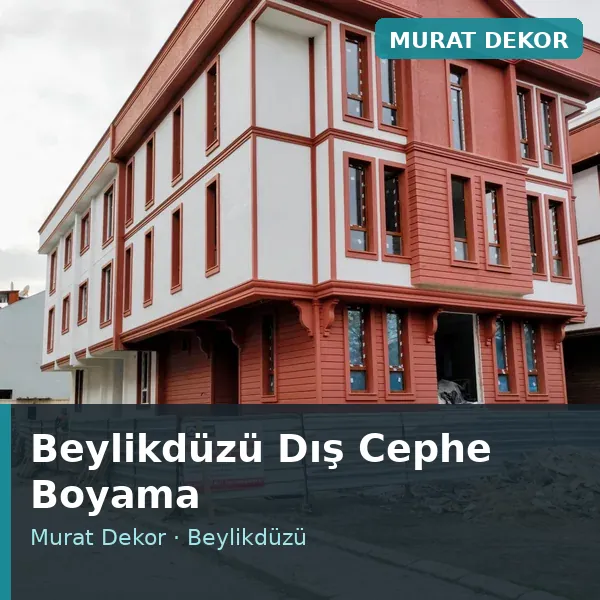 Beylikdüzü dış cephe boyama uygulaması Beylikdüzü dış cephe boyama uygulaması