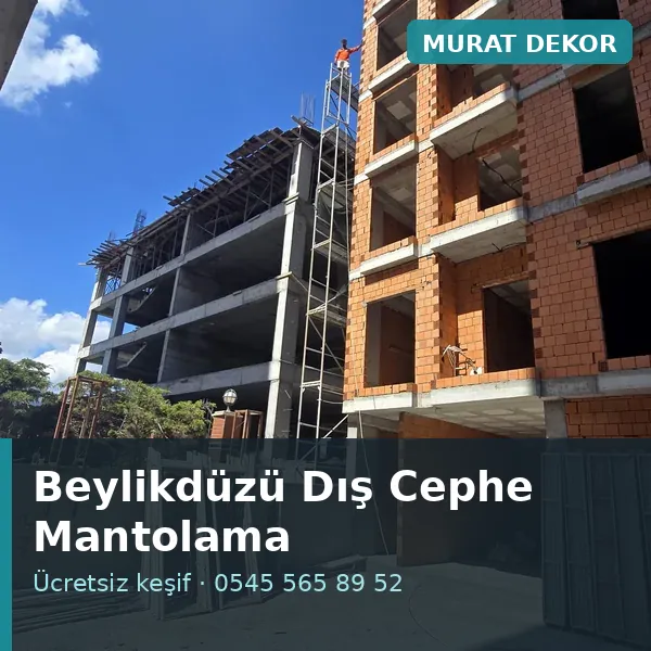 Beylikdüzü dış cephe mantolama - Murat Dekor Beylikdüzü dış cephe mantolama - Murat Dekor