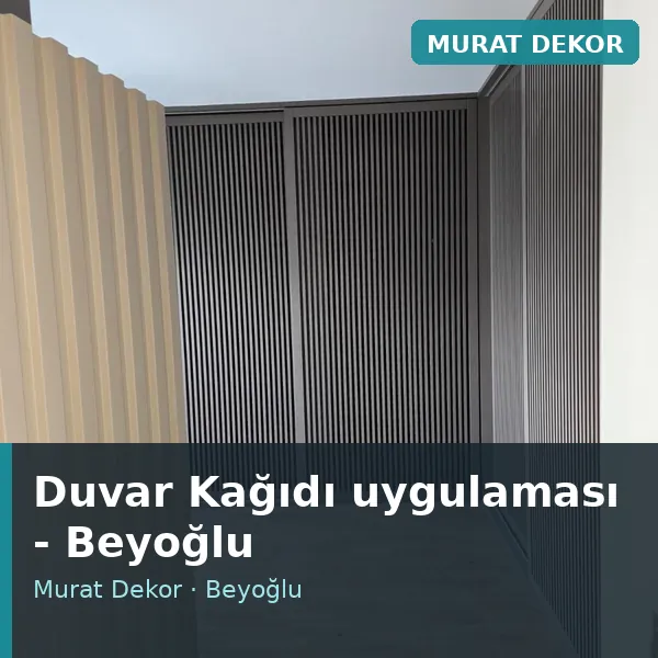 Duvar Kağıdı uygulama örneği, Beyoğlu bölgesi Duvar Kağıdı uygulama örneği, Beyoğlu bölgesi