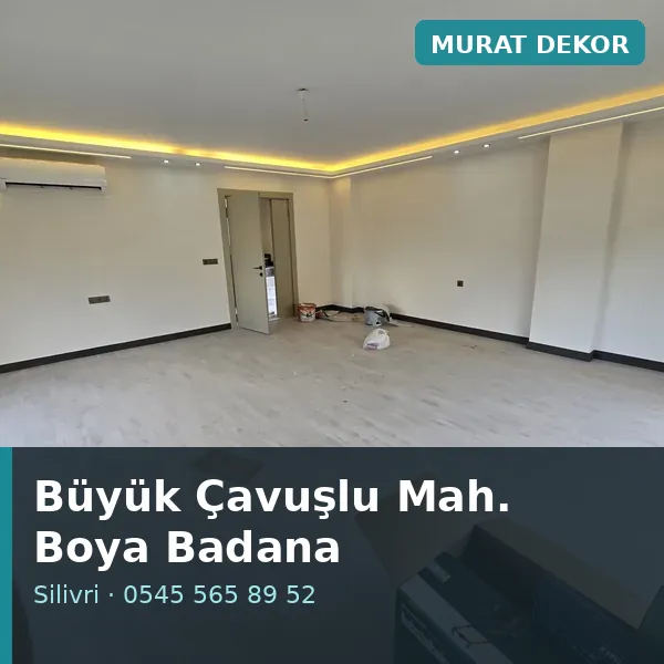 Büyük Çavuşlu Mahallesi (Silivri) boya badana ve tadilat - Murat Dekor Büyük Çavuşlu Mahallesi (Silivri) boya badana ve tadilat - Murat Dekor