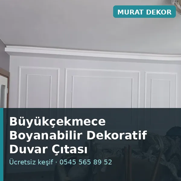 Büyükçekmece boyanabilir dekoratif duvar çıtası - Murat Dekor Büyükçekmece boyanabilir dekoratif duvar çıtası - Murat Dekor