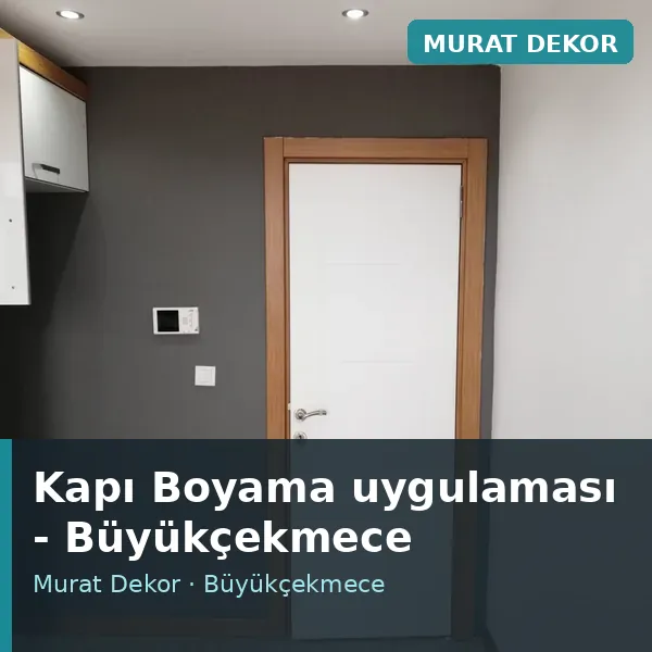 Kapı Boyama uygulama örneği, Büyükçekmece bölgesi Kapı Boyama uygulama örneği, Büyükçekmece bölgesi