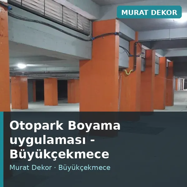 Otopark Boyama uygulama örneği, Büyükçekmece bölgesi Otopark Boyama uygulama örneği, Büyükçekmece bölgesi