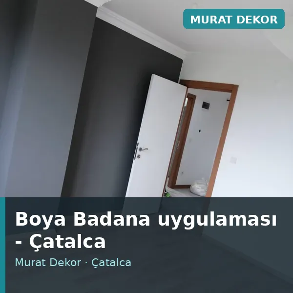 Boya Badana uygulama örneği, Çatalca bölgesi