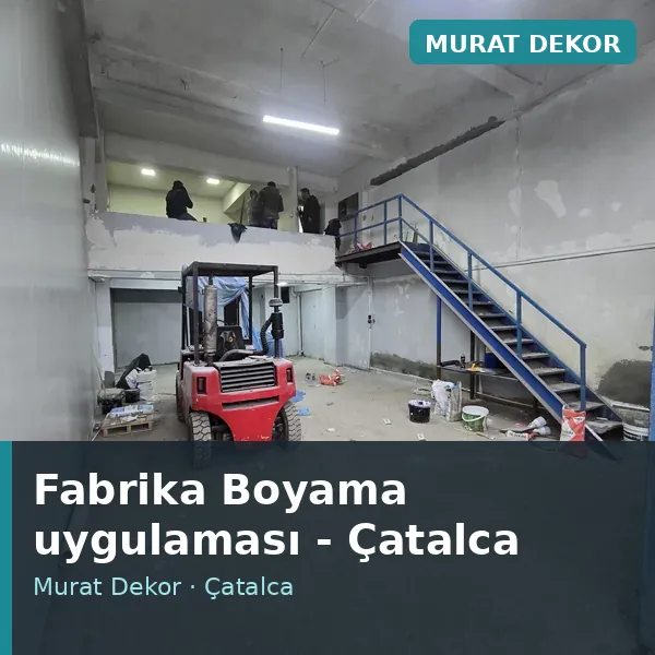 Fabrika Boyama uygulama örneği, Çatalca bölgesi