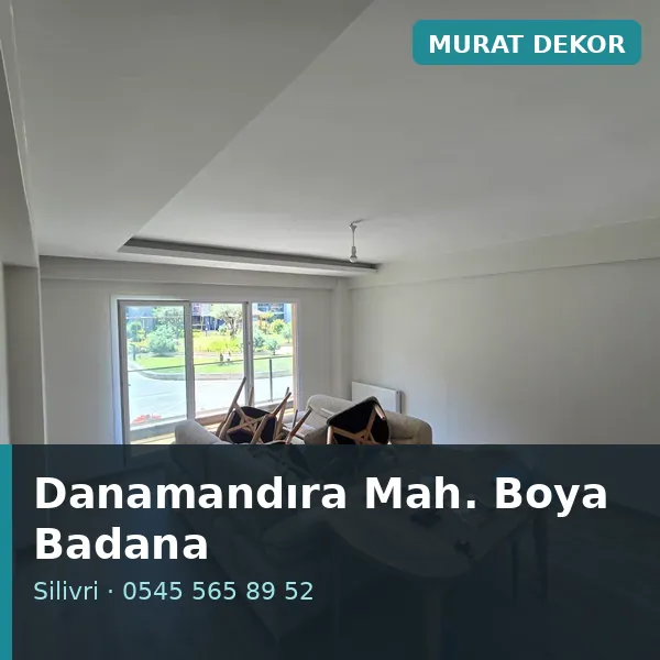 Danamandıra Mahallesi (Silivri) boya badana ve tadilat - Murat Dekor Danamandıra Mahallesi (Silivri) boya badana ve tadilat - Murat Dekor