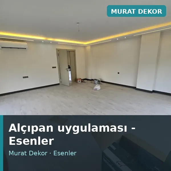 Alçıpan uygulama örneği, Esenler bölgesi Alçıpan uygulama örneği, Esenler bölgesi