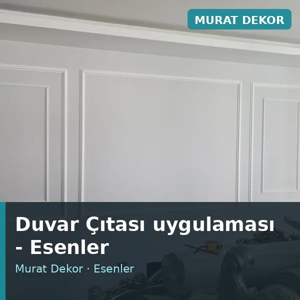 Duvar Çıtası uygulama örneği, Esenler bölgesi