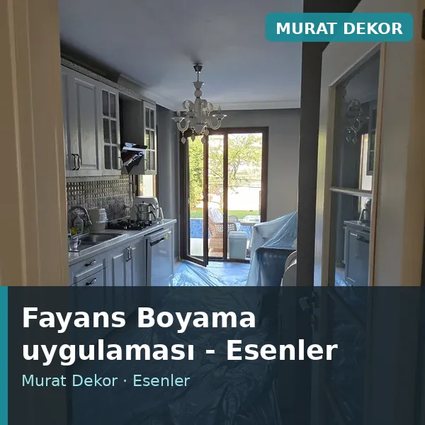 Fayans Boyama uygulama örneği, Esenler bölgesi