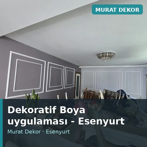 Dekoratif Boya uygulama örneği, Esenyurt bölgesi