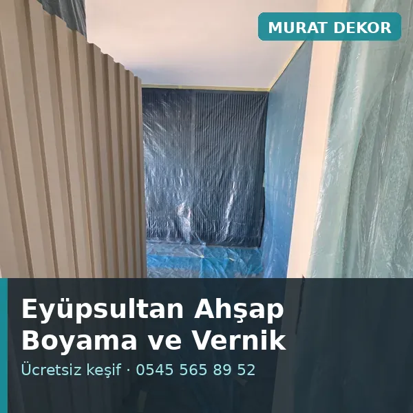 Eyüpsultan ahşap boyama ve vernik - Murat Dekor Eyüpsultan ahşap boyama ve vernik - Murat Dekor
