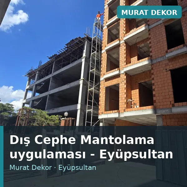 Dış Cephe Mantolama uygulama örneği, Eyüpsultan bölgesi Dış Cephe Mantolama uygulama örneği, Eyüpsultan bölgesi