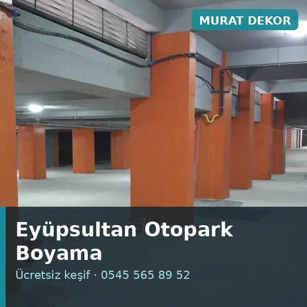 Eyüpsultan otopark boyama - Murat Dekor Eyüpsultan otopark boyama - Murat Dekor