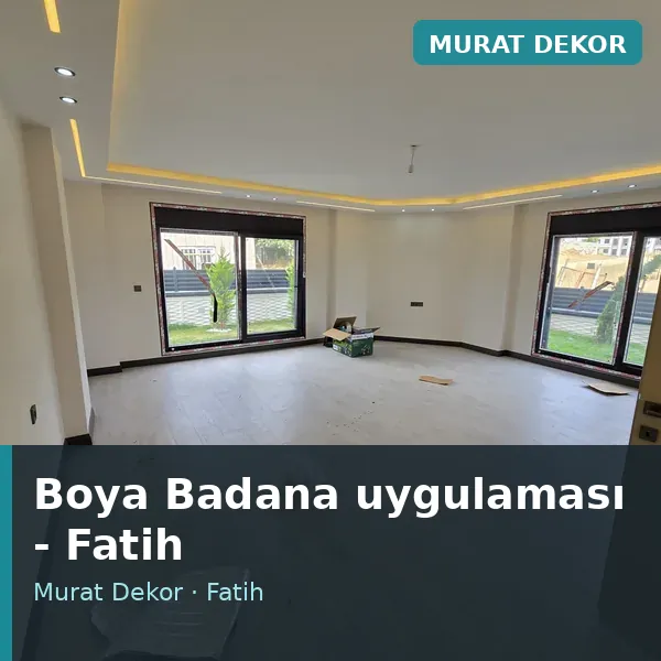 Boya Badana uygulama örneği, Fatih bölgesi