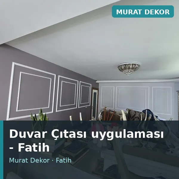 Duvar Çıtası uygulama örneği, Fatih bölgesi Duvar Çıtası uygulama örneği, Fatih bölgesi