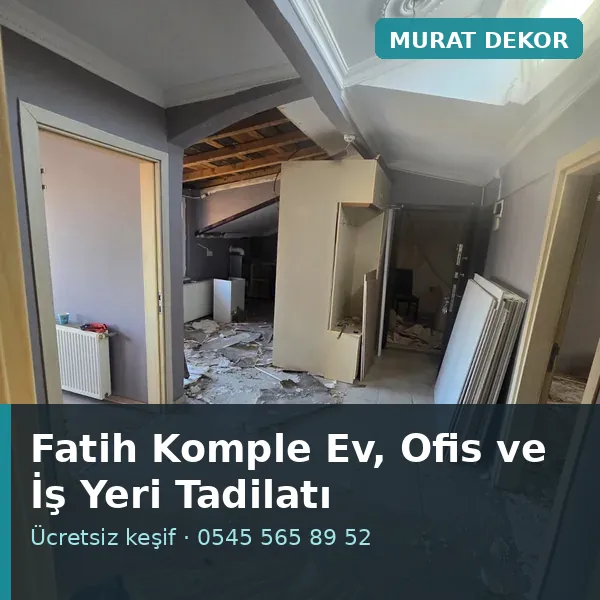 Fatih komple ev, ofis ve i̇ş yeri tadilatı - Murat Dekor Fatih komple ev, ofis ve i̇ş yeri tadilatı - Murat Dekor