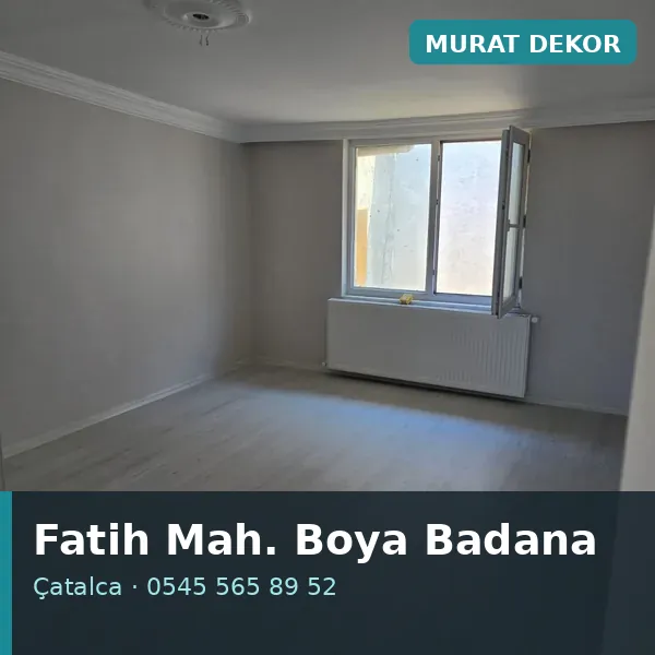 Fatih Mahallesi (Çatalca) boya badana ve tadilat - Murat Dekor Fatih Mahallesi (Çatalca) boya badana ve tadilat - Murat Dekor